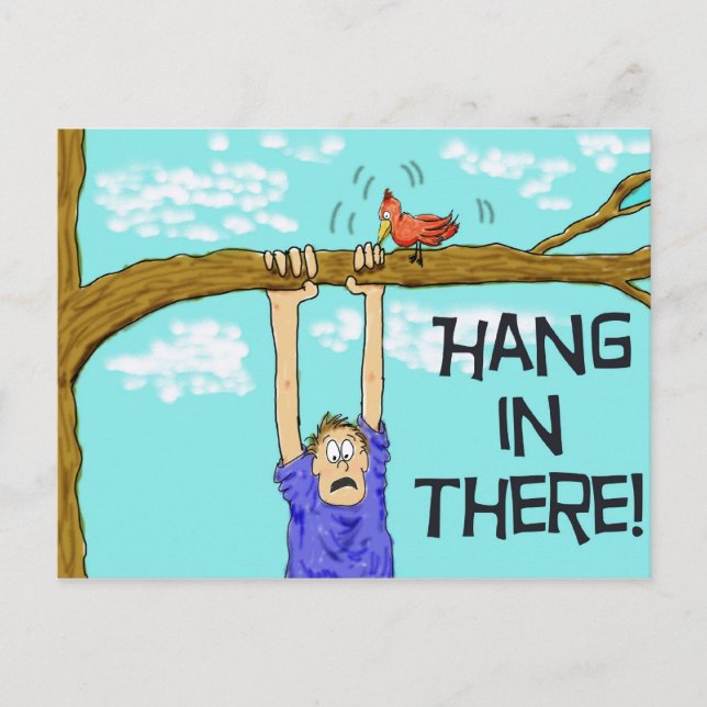 Encouragment Funny Hang in There Postcard (Front)