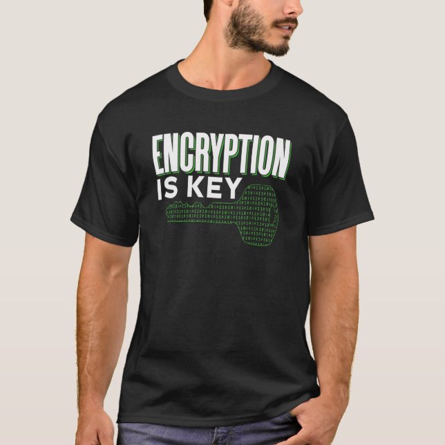 Encryption Is Key Sayings Code Coder Programmer Co T-Shirt (Front)