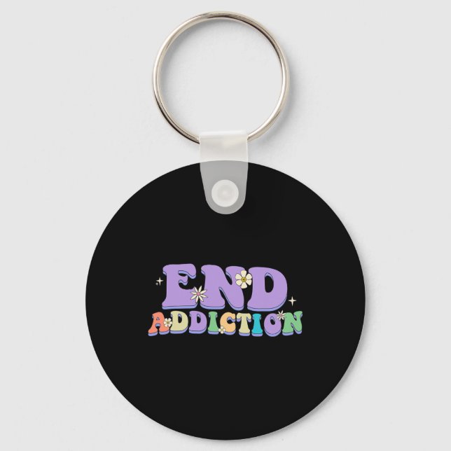 End Addiction Groovy Happy Style Overdose Awarenes Keychain (Front)