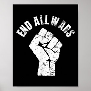 End All Wars - Anti War Protest  Poster