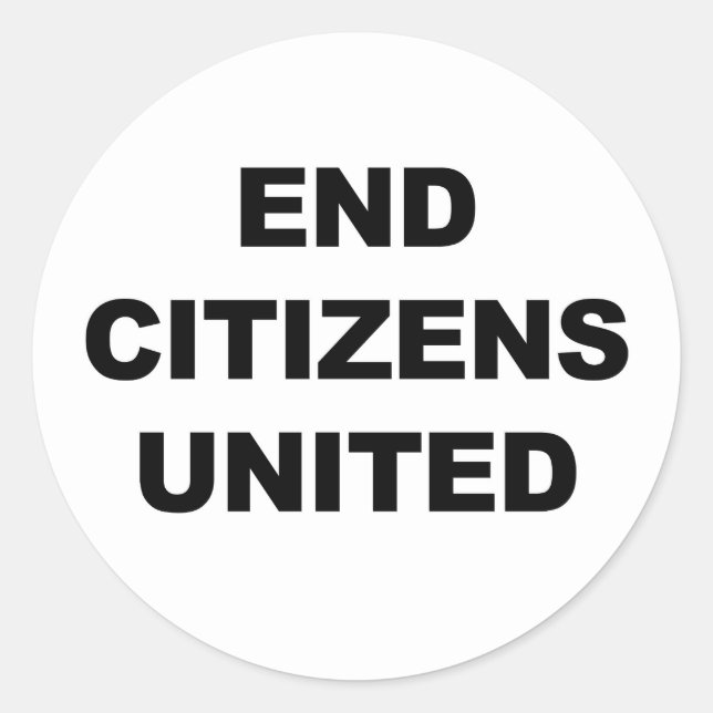 End Citizens United Classic Round Sticker (Front)