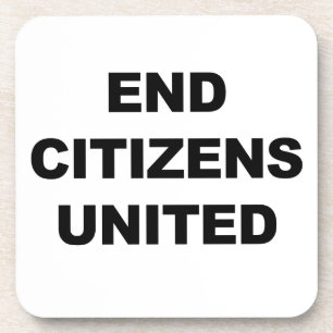 End Citizens United Coaster