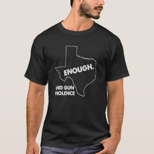 End Gun Violence Enough Never Again Anti Gun For M T-Shirt