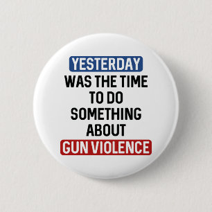 End Gun Violence Now 2 Inch Round Button