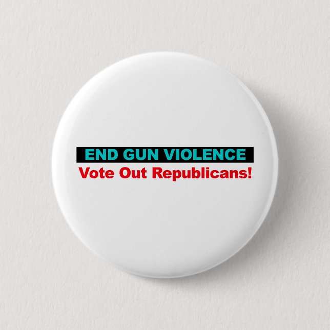 End Gun Violence -- Vote Out Republicans 2 Inch Round Button (Front)