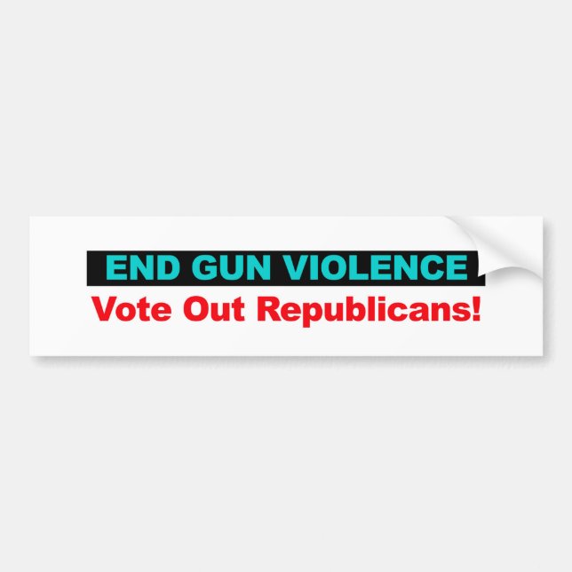End Gun Violence -- Vote Out Republicans Bumper Sticker (Front)