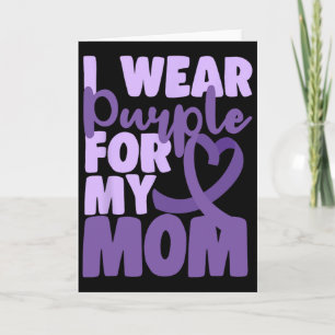 End Heimer I Wear Purple For My Mom Dementia Aware Card