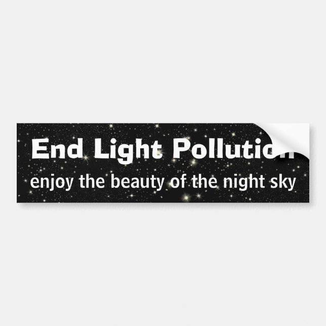 End Light Pollution Bumper Sticker (Front)
