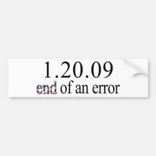 End of an Error - Bumper Sticker