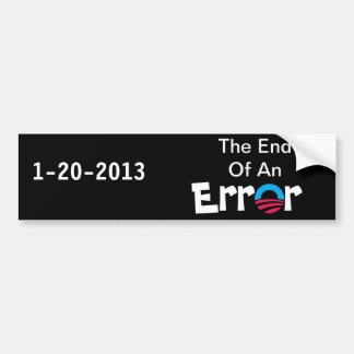 End Of An Error Bumper Sticker