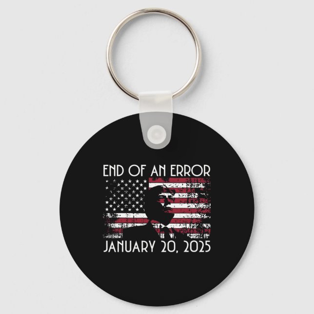 End Of An Error Funny Trump Inauguration 2025 Amer Keychain (Front)