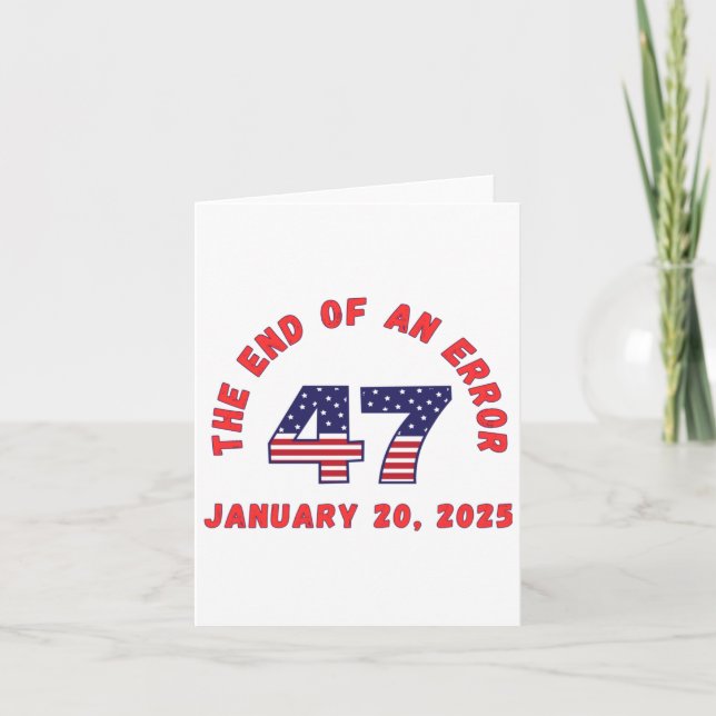 End Of An Error Inauguration Funny January 20 2025 Card (Front)