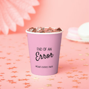 End of an Error  Paper Cups