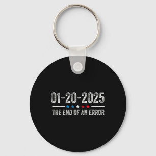 End Of An Error Shirt January 20 2025 Inauguration Keychain