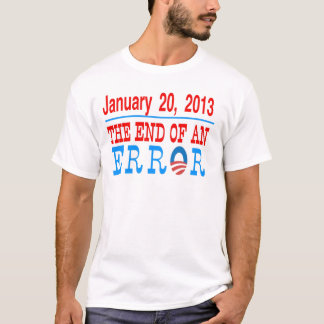 end of an error T-Shirt