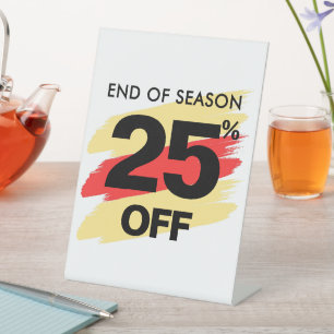 End of Season Sale Sign, 25% Off Tabletop  Pedestal Sign