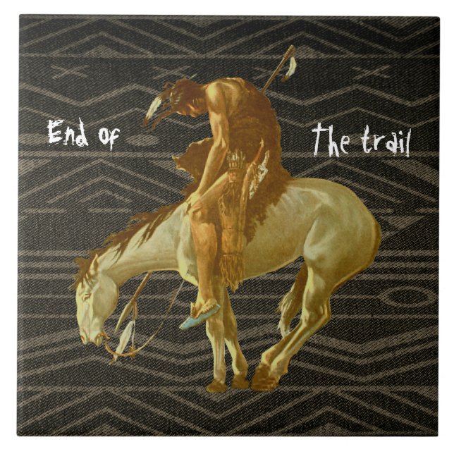 END OF THE TRAIL TILE (Front)