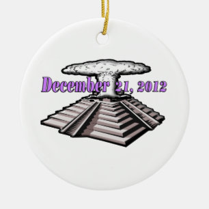 End Of The World  - December 21, 2012 Ceramic Ornament