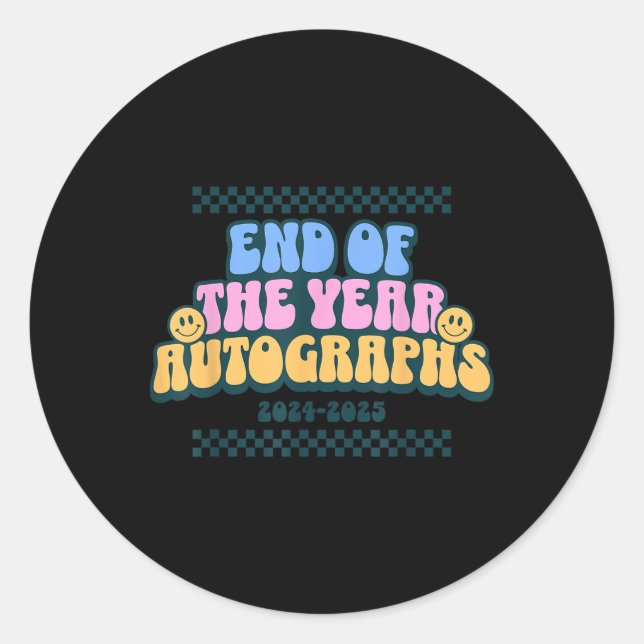 End Of The Year Autographs 2024-2025 Last Day Of S Classic Round Sticker (Front)