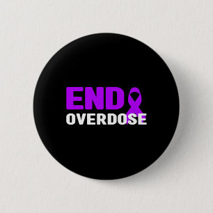 End Overdose Awareness  - Addiction 2 Inch Round Button