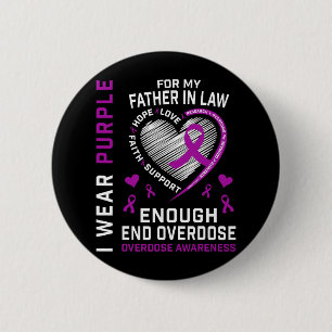 End Overdose Awareness Shirt Enough Purple For Fat 2 Inch Round Button