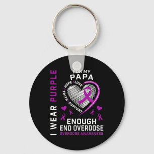 End Overdose Awareness Shirt Enough Purple For My  Keychain