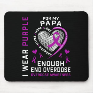 End Overdose Awareness Shirt Enough Purple For My  Mouse Pad