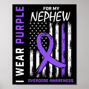 End Overdose Awareness Shirt Nephew August Purple  Poster