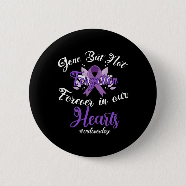 End Overdose Loved One Memorial Overdose Awareness 2 Inch Round Button (Front)