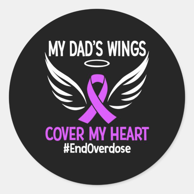 End Overdose My Dad's Wings Cover My Heart Purple  Classic Round Sticker (Front)