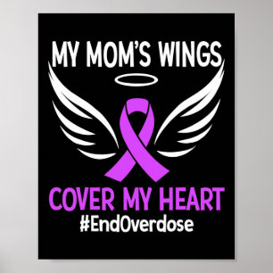End Overdose My Mom's Wings Cover My Heart Purple Poster