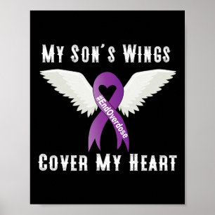 End Overdose My Son's Wings Cover My Heart Poster