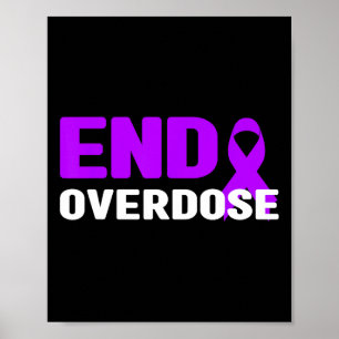 End Overdose Shirt - Addiction Awareness Poster