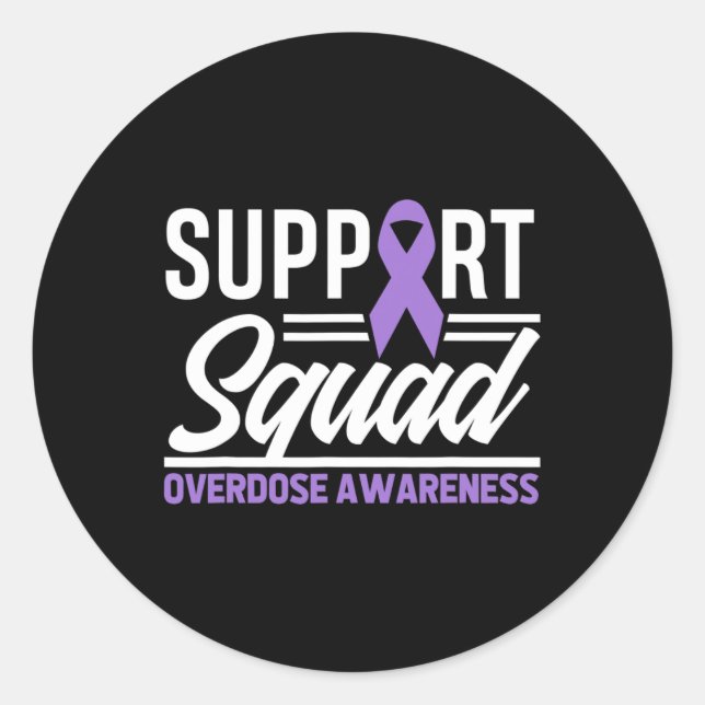 End Overdose Support Squad Overdose Awareness 1 Classic Round Sticker (Front)