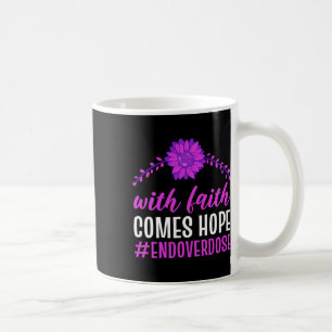 End Overdose With Faith Comes Hope Purple Floral F Coffee Mug