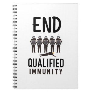 END QUALIFIED IMMUNITY - Justice and Accountabilit Notebook