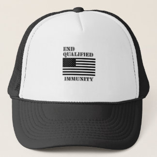 End Qualified Immunity T-Shirt Trucker Hat