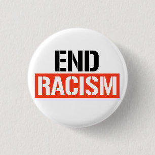 End Racism 1 Inch Round Button