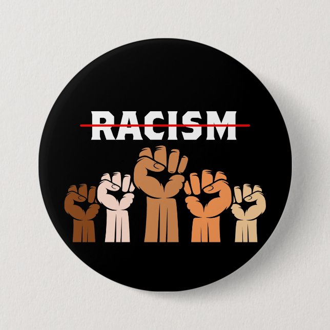 End Racism Multi Shade Fists 3 Inch Round Button (Front)