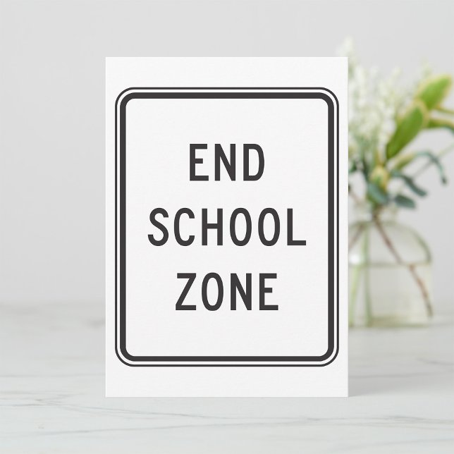 End School Zone Road Sign Invitation (Creator Uploaded)