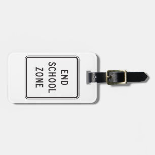 End School Zone Traffic Sign Luggage Tag