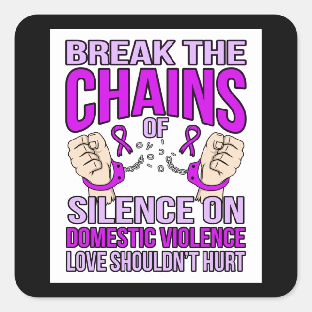 End Silence On Domestic Violence Support Awareness Square Sticker (Front)