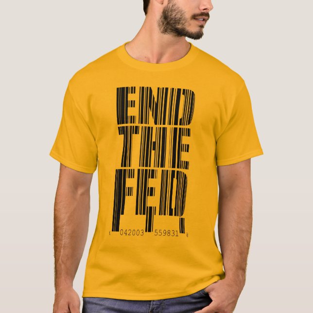 End The Fed Bar Code Design Shirt (Front)