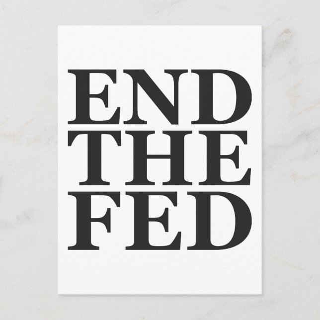 End the Fed - Black Postcard (Front)