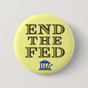 END THE FED Button