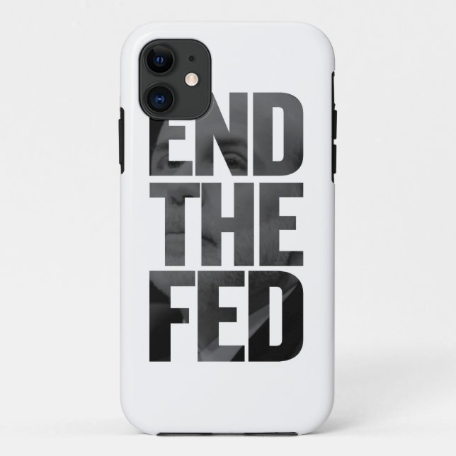 End The Fed Case-Mate iPhone Case (Back)