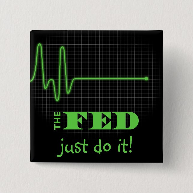 End the Fed Flatlined 2 Inch Square Button (Front)