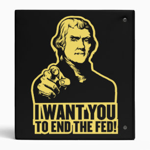 End the Fed! Jefferson Avery Binder