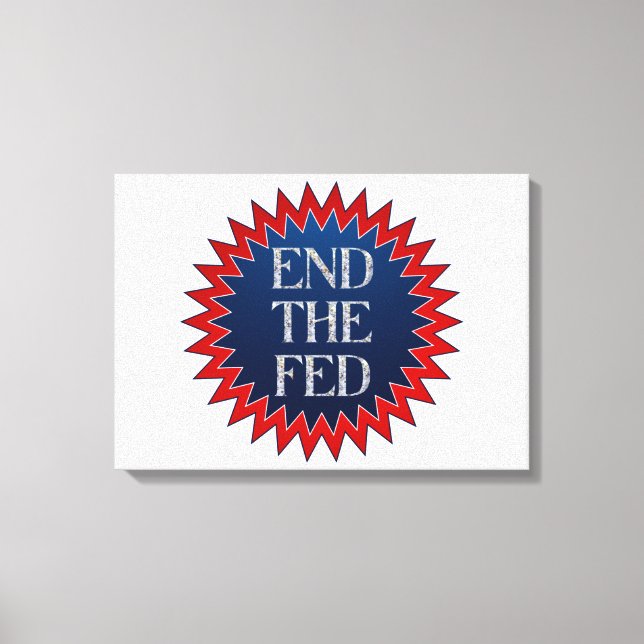 End The Fed Stars Wall Art (Front)