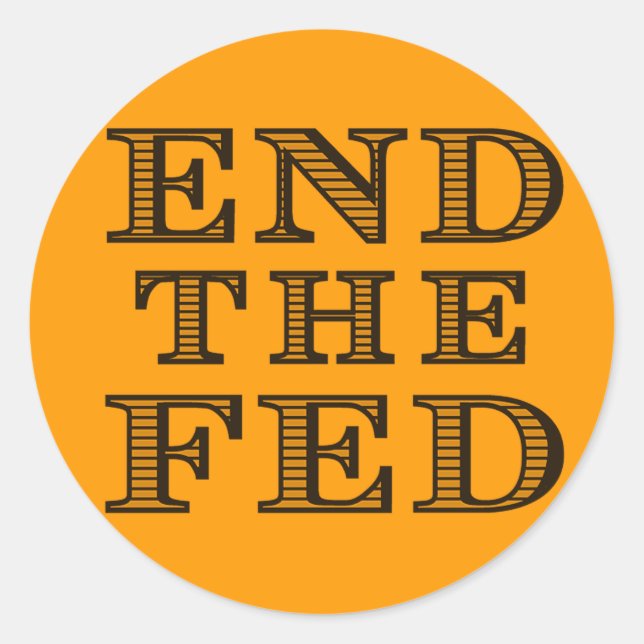END THE FED Sticker (Front)